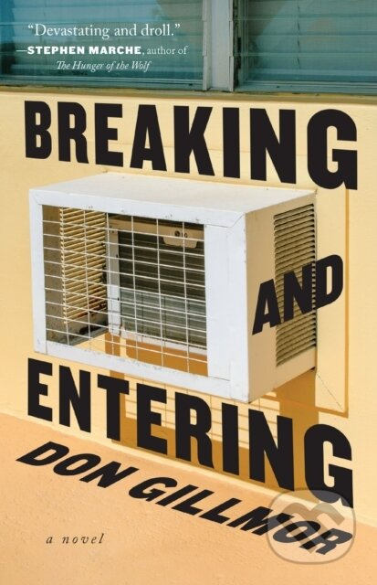 Breaking and Entering - Don Gillmor - kniha z kategorie Společenská beletrie