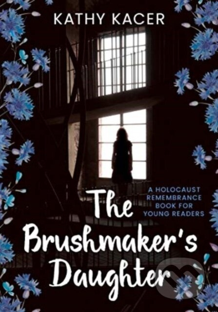 The Brushmaker's Daughter - Kathy Kacer - kniha z kategorie Pro děti