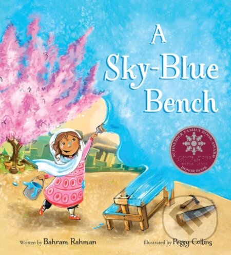 A Sky-Blue Bench - Bahram Rahman, Peggy Collins - kniha z kategorie Pro děti