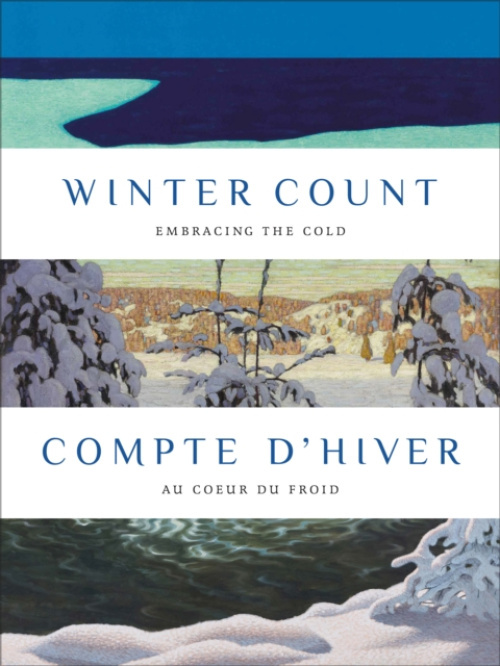 Goose Lane Editions Winter Count | Compte d'hiver - Atanassova, Katerina, MA a Cross, Wahsontiio a Kienle Ponka, Anabelle a Piirainen, Jocelyn