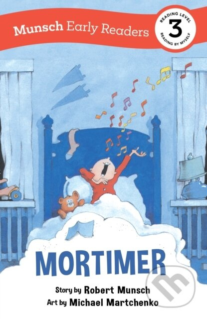 Mortimer Early Reader ((Munsch Early Reader)) - Robert Munsch - kniha z kategorie Pro děti