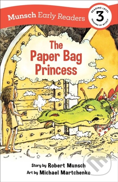 The Paper Bag Princess Early Reader - Robert Munsch - kniha z kategorie Pro děti