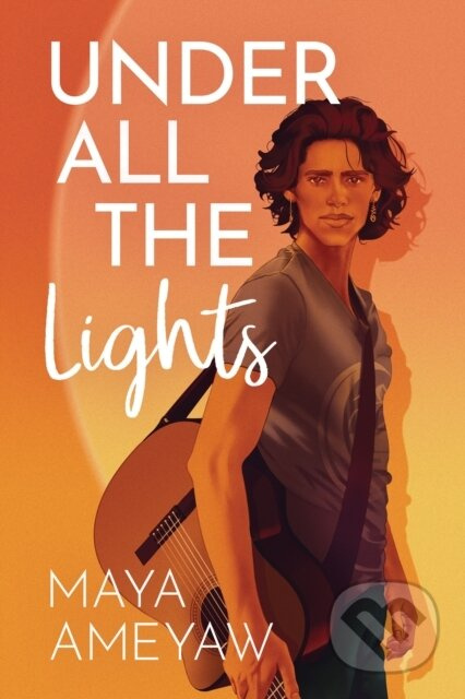 Under All the Lights - Maya Ameyaw - kniha z kategorie Pro děti