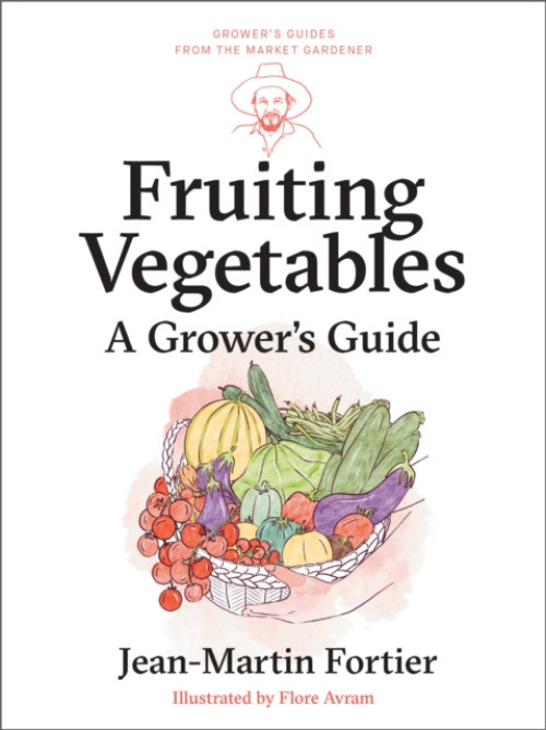 New Society Publishers Fruiting Vegetables - Fortier, Jean-Martin
