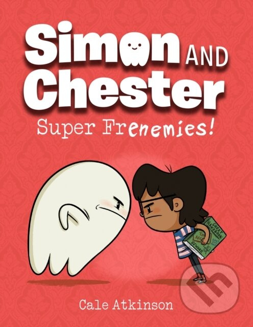 Super Frenemies (Simon and Chester Book #5) - Cale Atkinson - kniha z kategorie Komiksy
