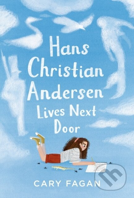 Hans Christian Andersen Lives Next Door - Cary Fagan, Chelsea O'Byrne - kniha z kategorie Pro děti