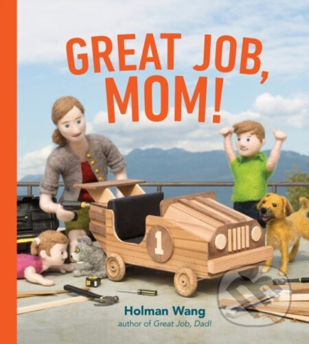 Great Job, Mom - Holman Wang - kniha z kategorie Pro děti