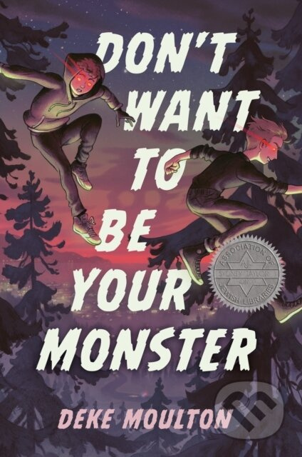 Don't Want to Be Your Monster - Deke Moulton - kniha z kategorie Pro děti