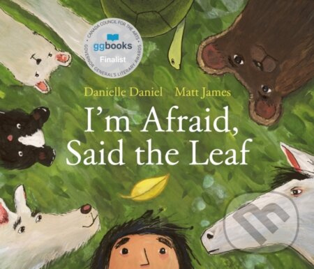I'm Afraid, Said The Leaf - Danielle Daniel - kniha z kategorie Pro děti