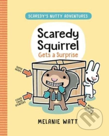 Scaredy Squirrel Gets a Surprise - Melanie Watt - kniha z kategorie Pro děti