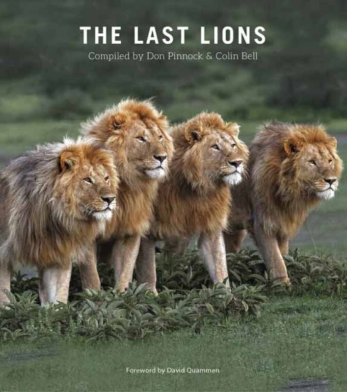 Penguin Random House South Africa Last Lions - Bell, Colin a Pinnock, Don