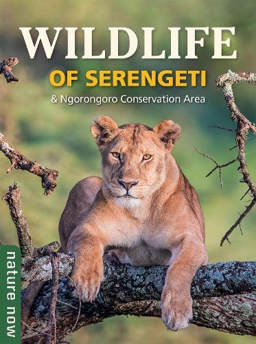 Wildlife of Serengeti a Ngorongoro Conservation Area Penguin Random House South Africa