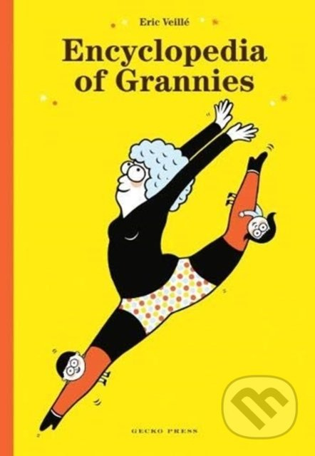Encyclopedia of Grannies - Eric Veille - kniha z kategorie Beletrie pro děti