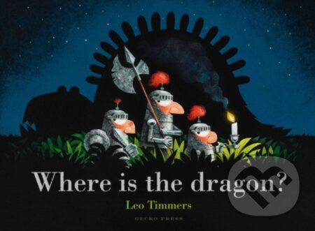 Where Is the Dragon? - Leo Timmers - kniha z kategorie Pro děti