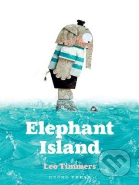 Elephant Island - Leo Timmers - kniha z kategorie Pro děti