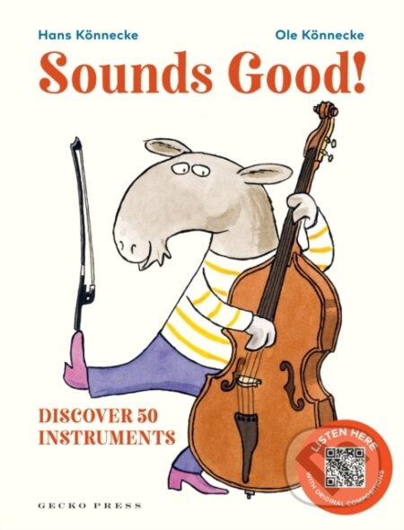Sounds Good! (Discover 50 Instruments) - Hans Konnecke, Ole Konnecke - kniha z kategorie Pro děti