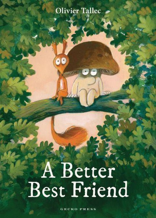 A Better Best Friend -  Olivier Tallec
