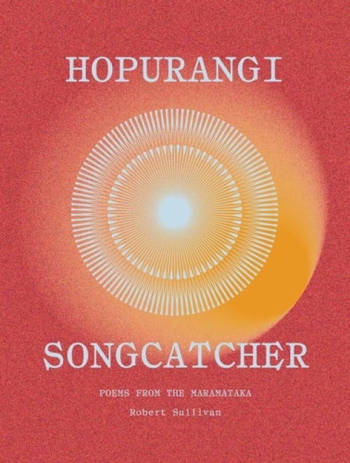 Auckland University Press Hopurangi | Song Catcher - Sullivan, Robert