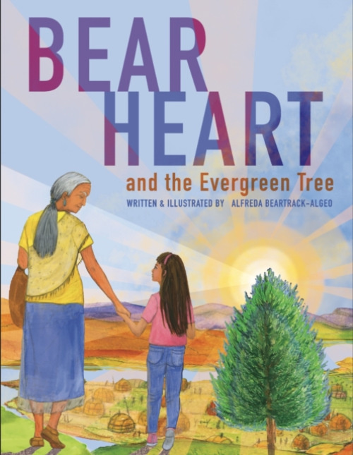 Medicine Wheel Bear Heart and the Evergreen Tree - Algeo Beartrack, Alfreda