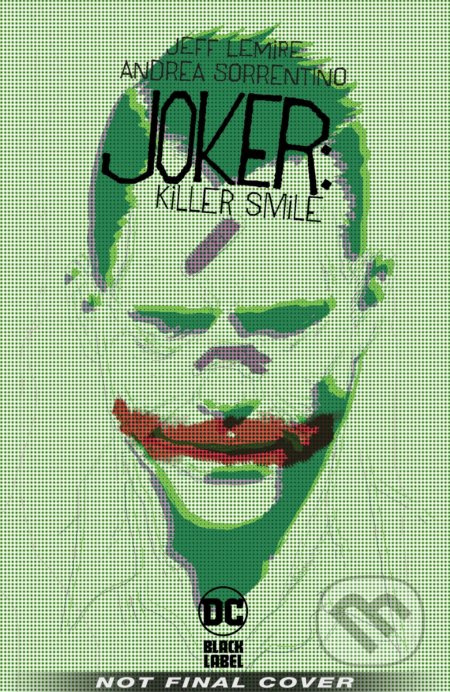 Joker: Killer Smile - Jeff Lemire, Andrea Sorrentino (ilustrácie) - kniha z kategorie Komiksy