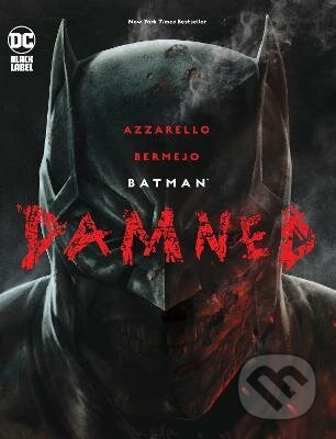 Batman: Damned - Brian Azzarello, Lee Bermejo - kniha z kategorie Komiksy