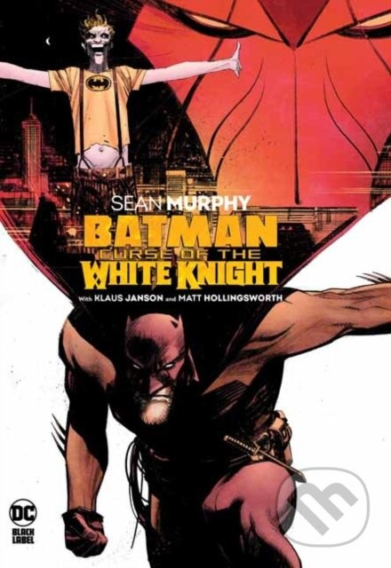 Batman: Curse of the White Knight - Sean Murphy, Klaus Janson - kniha z kategorie Komiksy