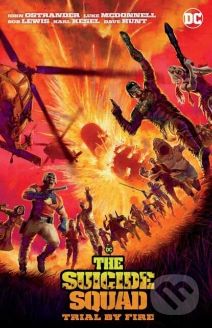 Suicide Squad: Trial By Fire - John Ostrander, Luke McDonnell - kniha z kategorie Komiksy
