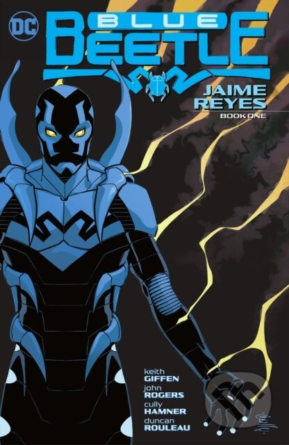 Blue Beetle: Jaime Reyes Book One - Cully Hamner, Keith Giffen - kniha z kategorie Komiksy