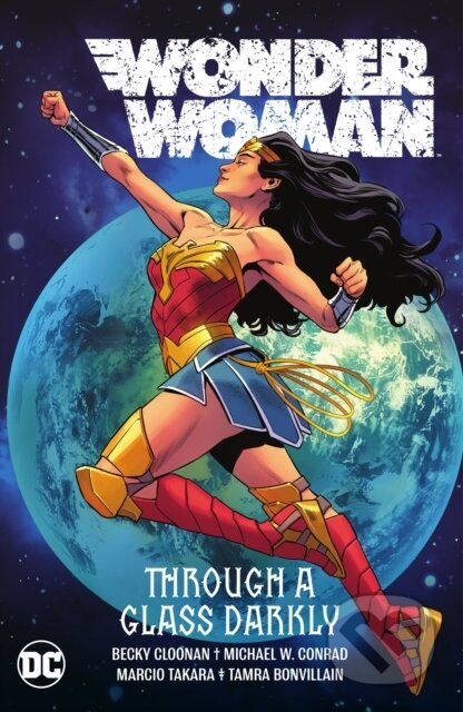 Wonder Woman Vol. 2: Through A Glass Darkly - Becky Cloonan, Michael Conrad - kniha z kategorie Komiksy