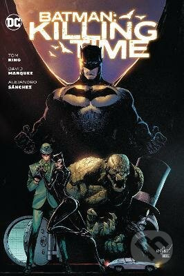 Batman: Killing Time - Tom King, David Marquez - kniha z kategorie Komiksy
