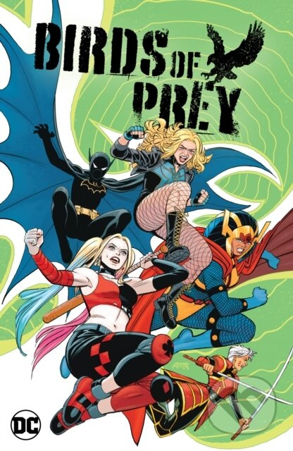 Birds Of Prey Vol 1 - Kelly Thompson, Leonardo Romero (ilustrátor), Arist Deyn (ilustrátor) - kniha z kategorie Komiksy