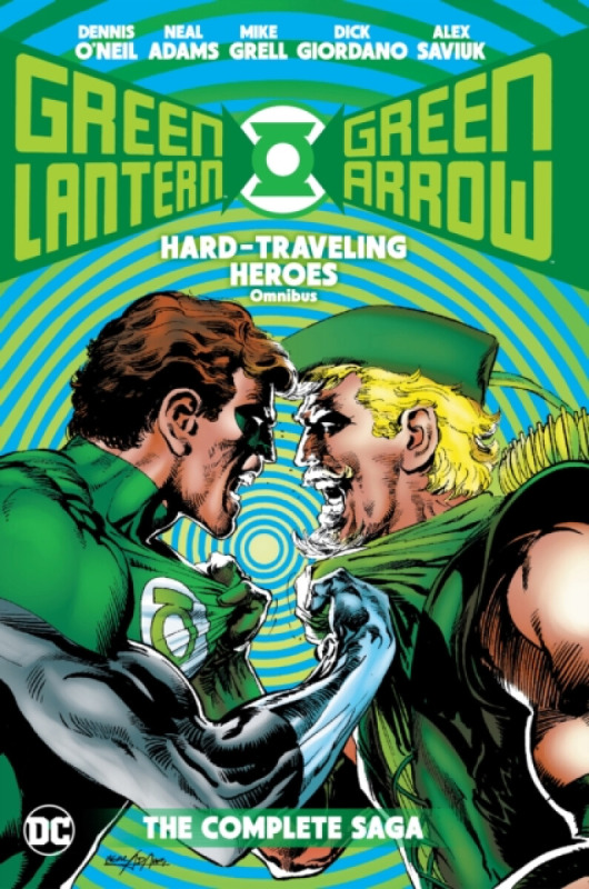 Green Lantern/Green Arrow: Hard Traveling Heroes Omnibus - Dennis O'Neil, Neal Adams