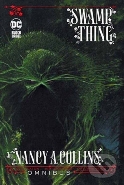 Swamp Thing by Nancy A. Collins Omnibus - Nancy Collins, Phillip Hester - kniha z kategorie Komiksy