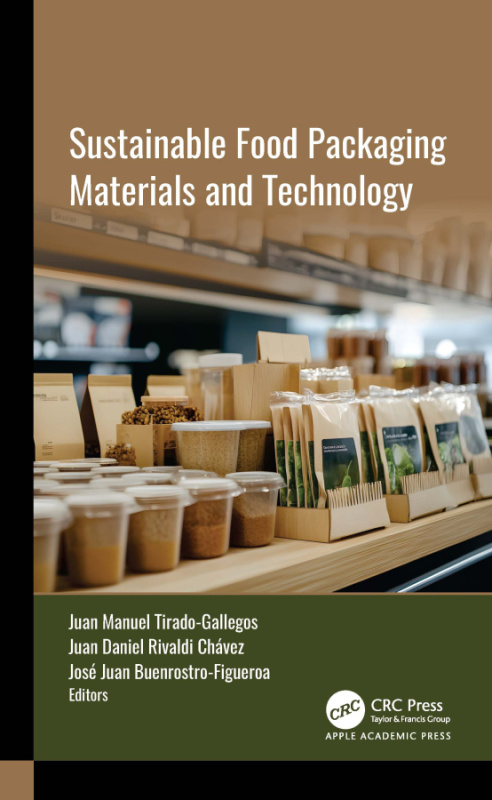 Sustainable Food Packaging Materials and Technology Apple Academic Press