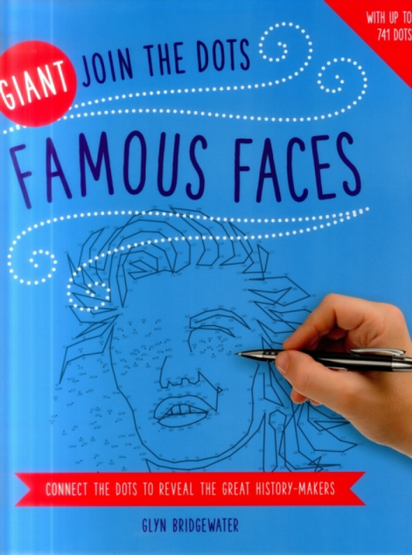 Giant Join the Dots: Famous Faces: Connect the Dots to Reveal the Great History-Makers - Bridgewater Glyn
