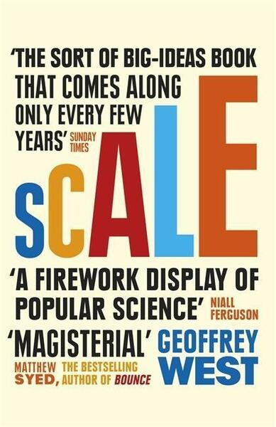 Scale (The Universal Laws of Life and Death in Organisms, Cities and Companies) - kniha z kategorie Prírodné vedy a technika