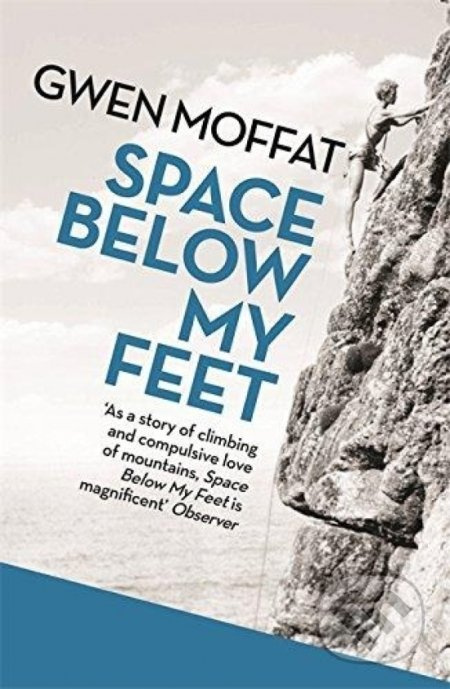 Space Below My Feet - Gwen Moffat - kniha z kategorie Životopisy