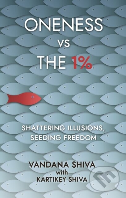 Oneness vs The 1% (Shattering Illusions, Seeding Freedom)