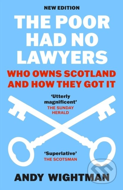 The Poor Had No Lawyers (Who Owns Scotland and How They Got it) - kniha z kategorie História