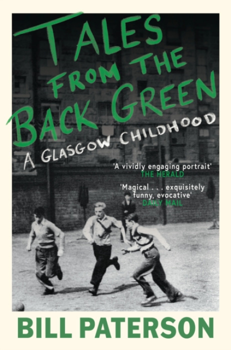 Birlinn General Tales from the Back Green - Paterson, Bill