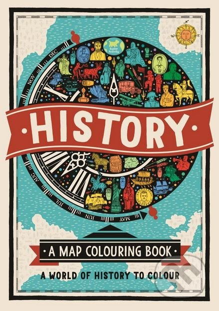 History: A Map Colouring Book (A World of History to Colour) - kniha z kategorie Omalovánky, vystřihovánky, papír
