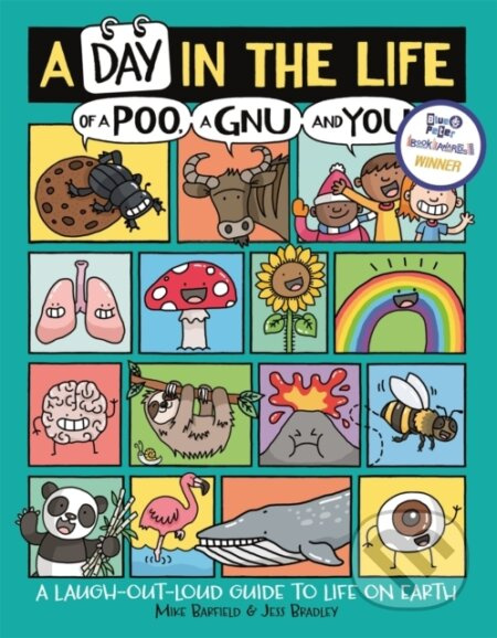 A Day in the Life of a Poo, a Gnu and You (Winner of the Blue Peter Book Award 2021) - kniha z kategorie Pro děti