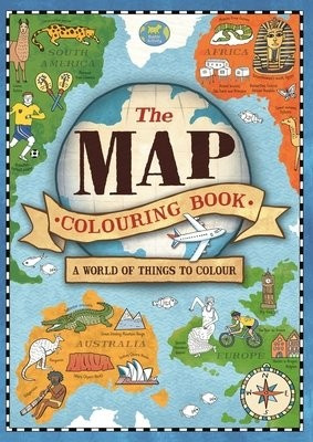 Map Colouring Book, A World of Things to Colour Michael O'Mara Books Ltd