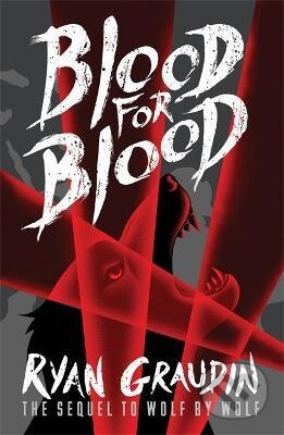 Wolf by Wolf: Blood for Blood (Book 2) - Ryan Graudin - kniha z kategorie Fantasy