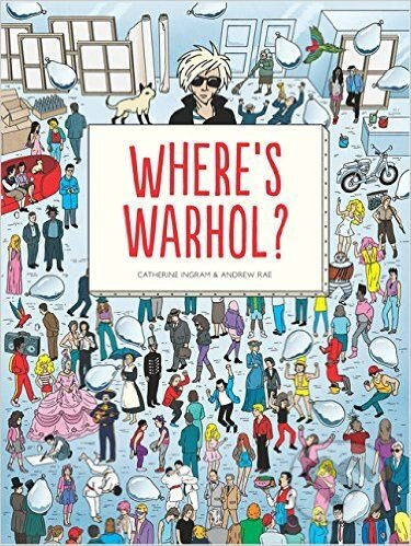 Where's Warhol? - Catharine Ingram, Andrew Rae - kniha z kategorie Beletrie pro děti