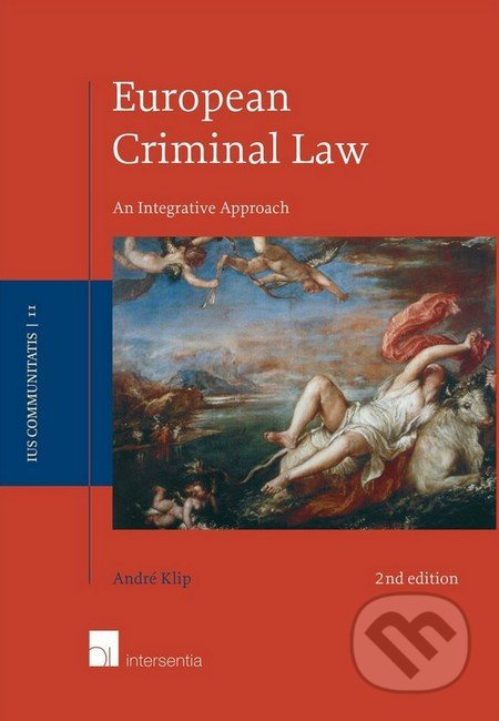 European Criminal Law - André Klip - kniha z kategorie Právo