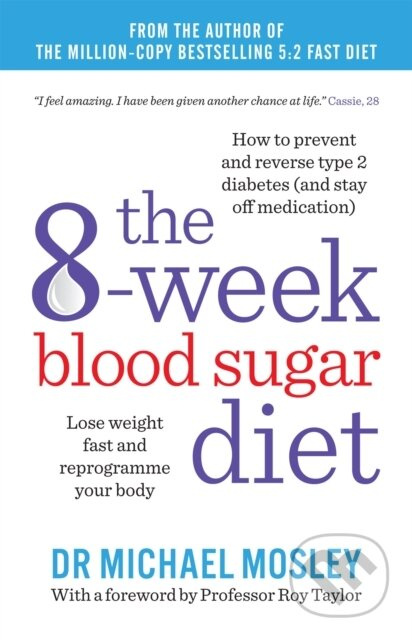 The 8-Week Blood Sugar Diet (Lose weight fast and reprogramme your body) - kniha z kategorie Zdraví a životní styl