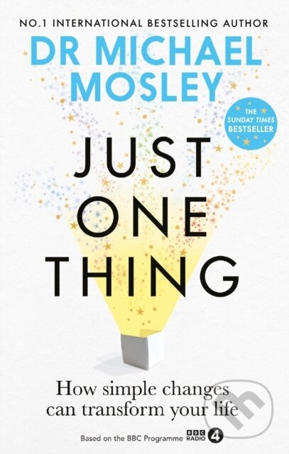 Just One Thing (How simple changes can transform your life) - kniha z kategorie Zdraví a životní styl