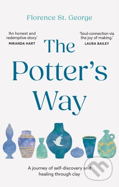 The Potter's Way (Heal your mind and unleash your creativity through the power of clay) - kniha z kategorie Autobiografie