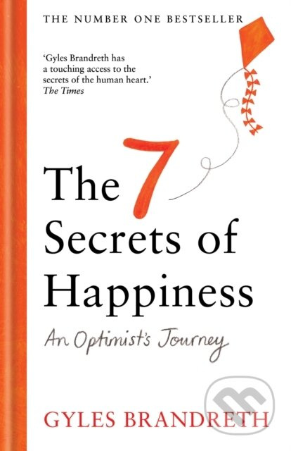 The 7 Secrets of Happiness (An Optimist's Journey) - kniha z kategorie Psychologie